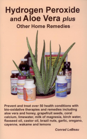 Book - Hydrogen Peroxide and Aloe Vera plus Other Home Remedies