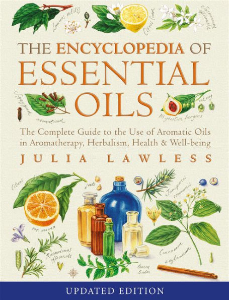 Encyclopedia of Essential Oils Lawless